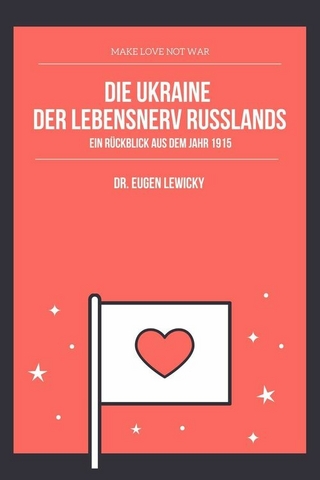 Die Ukraine der Lebensnerv Russlands