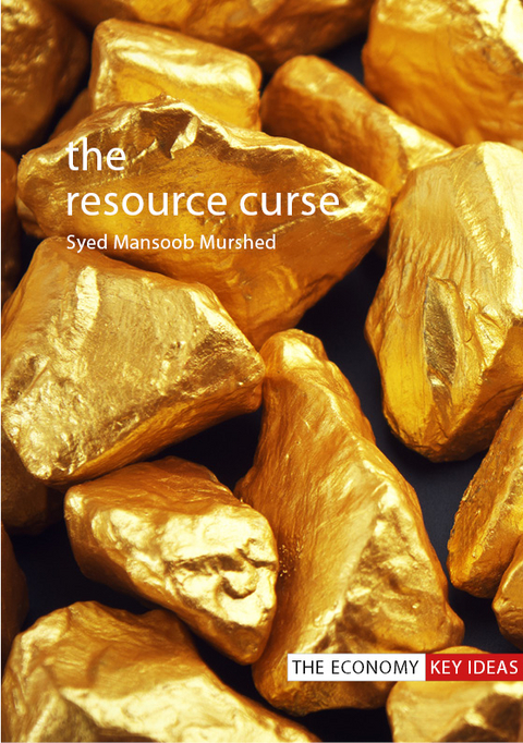The Resource Curse - Syed Mansoob Murshed
