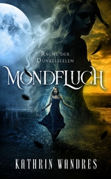 Mondfluch 2 - Kathrin Wandres