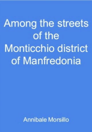 Among the streets of the Monticchio district of Manfredonia