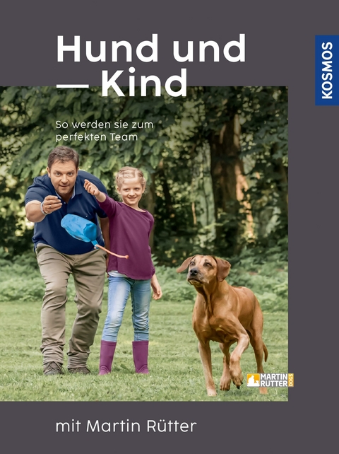 Hund und Kind mit Martin R&uuml;tter - Martin R&uuml;tter, Andrea Buisman