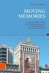 Moving Memories -  Rebecca Gro&szlig;mann