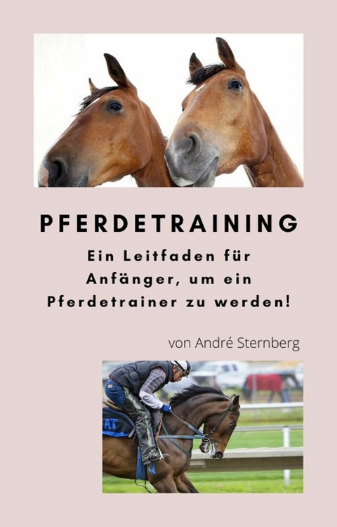 Pferdetraining -  Andr&eacute; Sternberg