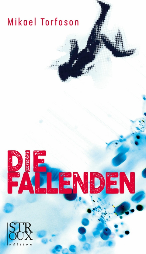 Die Fallenden - Mikael Torfason