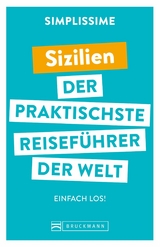 SIMPLISSIME &ndash; der praktischste Reisef&uuml;hrer der Welt Sizilien