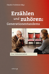 Erz&auml;hlen und zuh&ouml;ren: Generationentandems - 