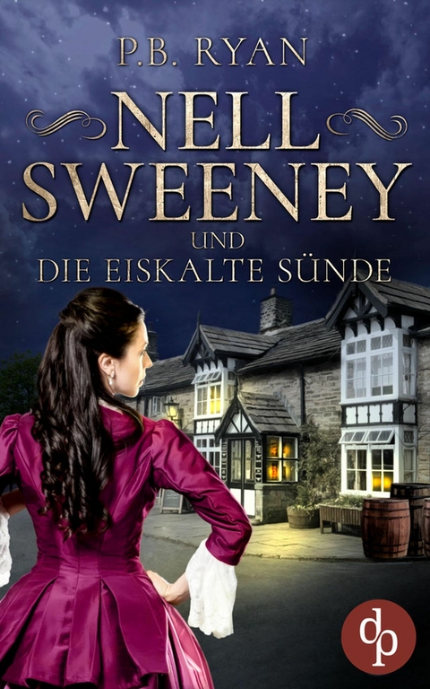 Nell Sweeney und die eiskalte S&uuml;nde - P. B. Ryan