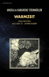 Warmzeit - Angela Steinm&uuml;ller, Karlheinz Steinm&uuml;ller