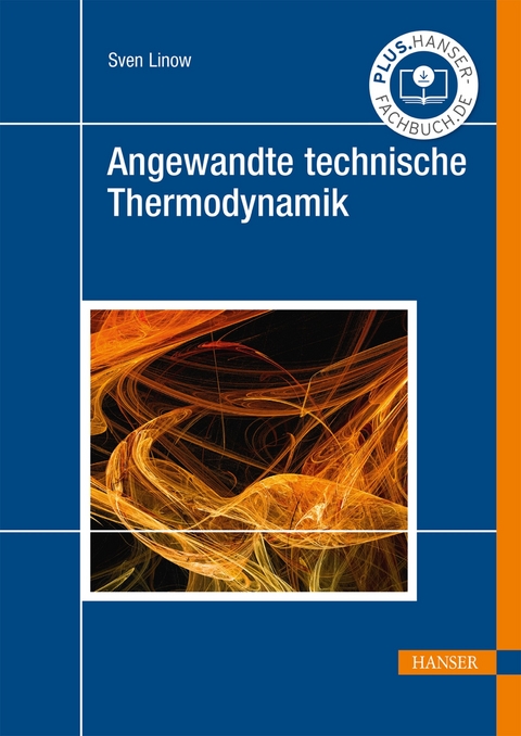 Angewandte technische Thermodynamik -  Sven Linow