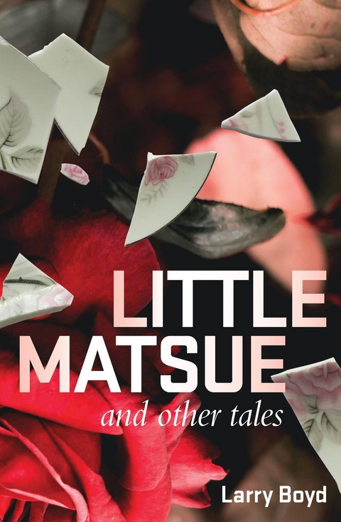 Little Matsue and other tales - Larry Boyd