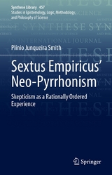 Sextus Empiricus' Neo-Pyrrhonism -  Plínio Junqueira Smith