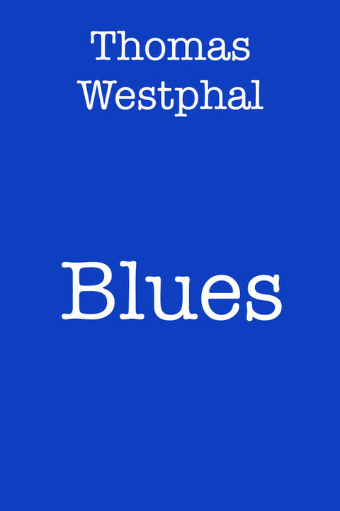 Blues -  Thomas Westphal