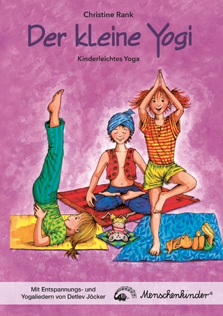 Der kleine Yogi: Kinderleichtes Yoga