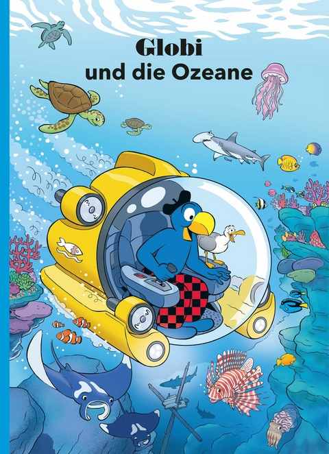 Globi und die Ozeane - Samuel Gl&auml;ttli, J&uuml;rg Lendenmann