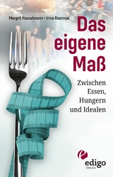 Das eigene Ma&szlig; - Margrit Hasselmann, Irina Rasimus