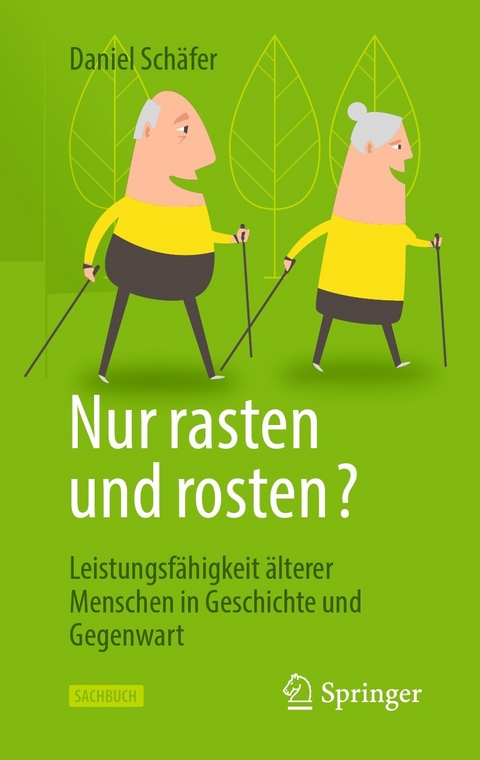 Nur rasten und rosten? -  Daniel Sch&auml;fer