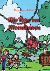 Die Rose von Moonheaven - Eileen Sattelmair, Susanne Sattelmair