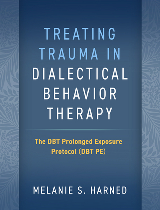 Treating Trauma in Dialectical Behavior Therapy
