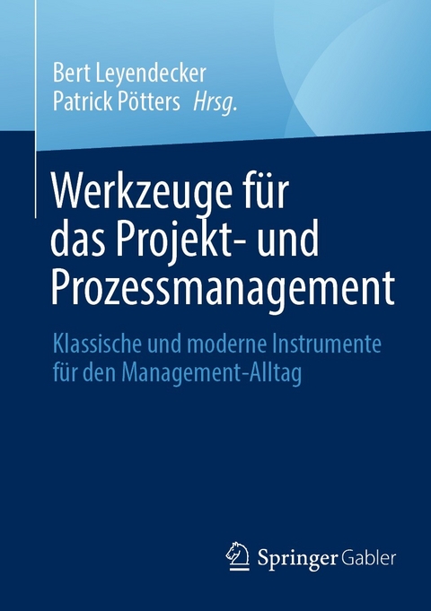 Werkzeuge f&uuml;r das Projekt- und Prozessmanagement - 