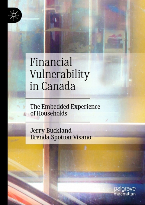 Financial Vulnerability in Canada - Jerry Buckland, Brenda Spotton Visano