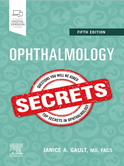 Ophthalmology Secrets E-Book -  Janice Gault