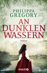 An dunklen Wassern - Philippa Gregory