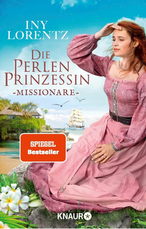 Die Perlenprinzessin. Missionare - Iny Lorentz