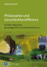 Philosophie und Geschlechterdifferenz - Andrea G&uuml;nter