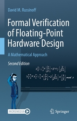 Formal Verification of Floating-Point Hardware Design -  David M. Russinoff