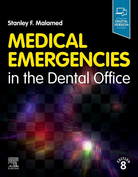Medical Emergencies in the Dental Office E-Book -  Stanley F. Malamed