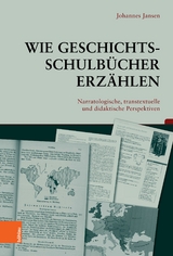 Wie Geschichtsschulb&uuml;cher erz&auml;hlen -  Johannes Jansen