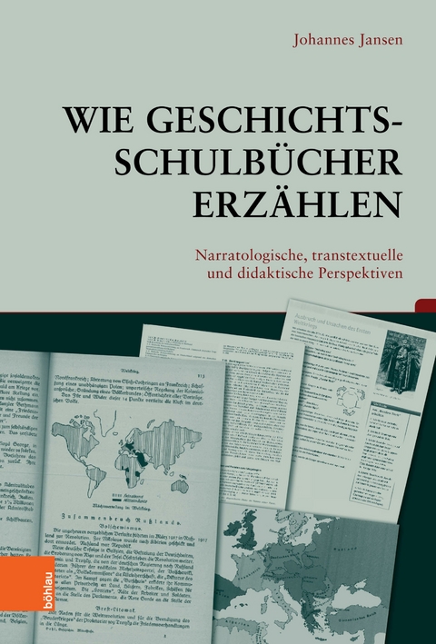 Wie Geschichtsschulb&uuml;cher erz&auml;hlen -  Johannes Jansen