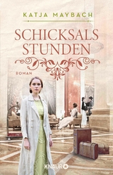 Schicksalsstunden - Katja Maybach