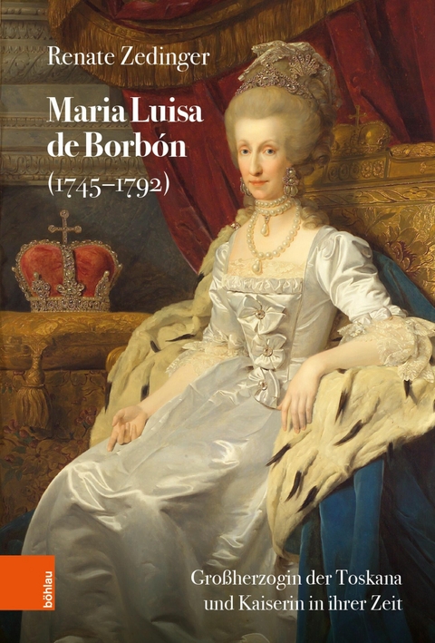 Maria Luisa de Borb&oacute;n (1745-1792) - Renate Zedinger