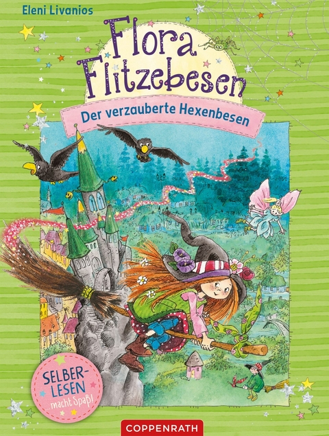 Flora Flitzebesen (Bd. 2 f&uuml;r Leseanf&auml;nger) - Eleni Livanios