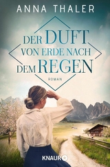 Der Duft von Erde nach dem Regen - Anna Thaler