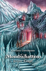 Mondschattens letzter Kampf -  Corinna Gottsmann
