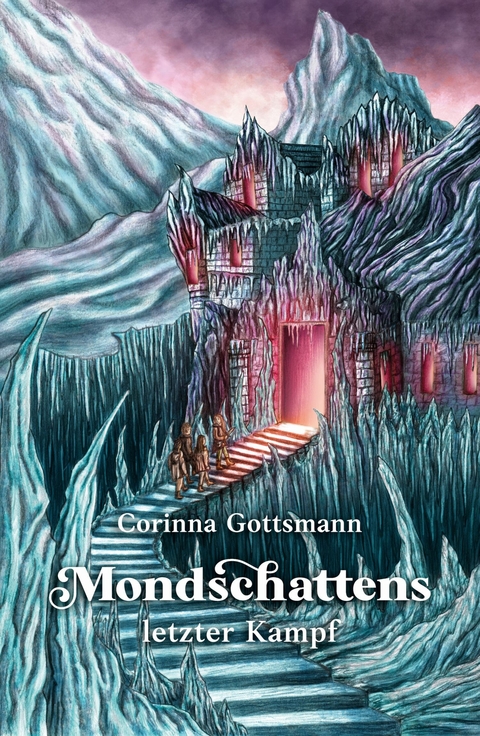 Mondschattens letzter Kampf -  Corinna Gottsmann