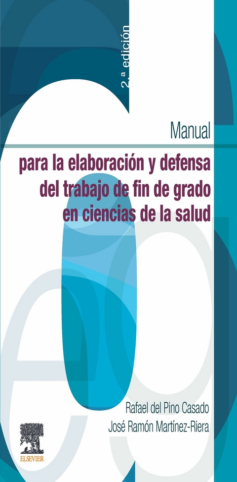 Manual para la elaboraci&oacute;n y defensa del trabajo fin de Grado en Ciencias de la Salud -  Rafael del Pino Casado,  Jose Ramon Martinez Riera