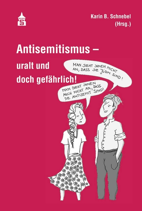 Antisemitismus - uralt und doch gef&auml;hrlich! - 