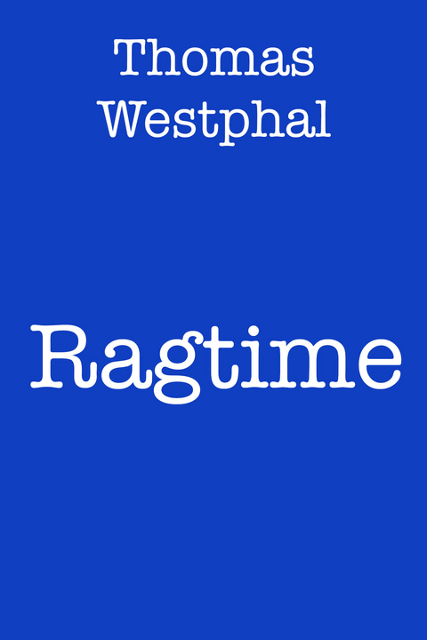 Ragtime -  Thomas Westphal