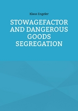 Stowagefactor and Dangerous Goods Segregation - Klaus Engeler