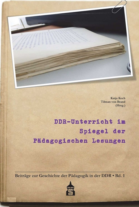 DDR-Unterricht im Spiegel der P&auml;dagogischen Lesungen - 
