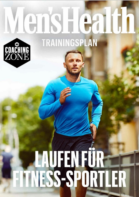 MEN'S HEALTH Trainingsplan: Laufen f&uuml;r Fitness-Sportler -  Men's Health