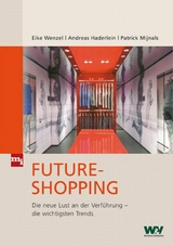 Future-Shopping -  Eike Wenzel,  Andreas Haderlein