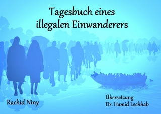 Tagesbuch eines illegalen Einwanderers