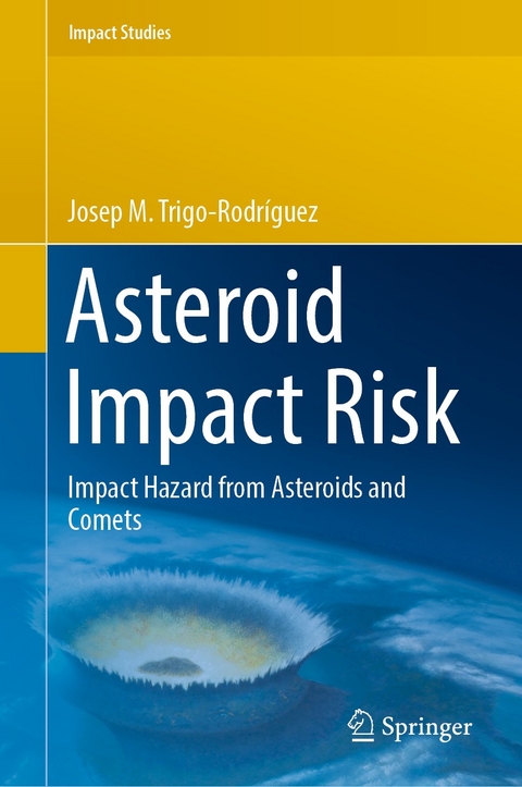 Asteroid Impact Risk - Josep M. Trigo-Rodr&iacute;guez