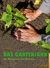 Das Gartenjahr f&uuml;r Menschen mit Demenz - Ulrike Kreuer