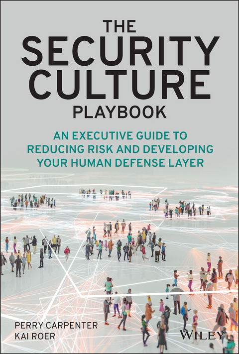 The Security Culture Playbook - Perry Carpenter, Kai Roer
