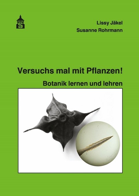 Versuchs mal mit Pflanzen - Susanne Rohrmann, Lissy J&auml;kel